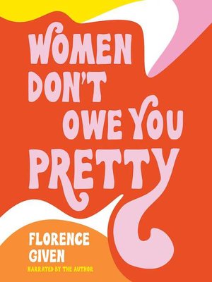 cover image of Women Don't Owe You Pretty